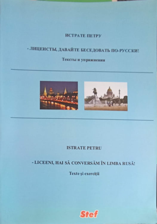 Liceeni, Hai Sa Conversam In Limba Rusa! Texte Si Exercitii