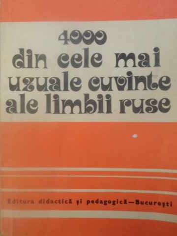 Vezi detalii pentru 4000 Din Cele Mai Uzuale Cuvinte Ale Limbii Ruse