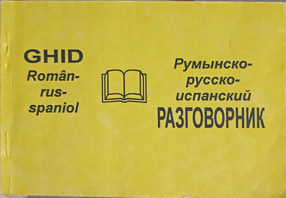 Vezi detalii pentru Ghid Roman - Rus - Spaniol