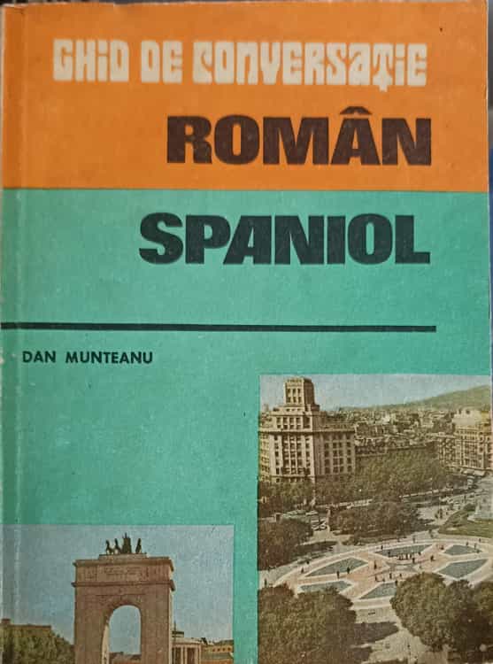 Vezi detalii pentru Ghid De Conversatie Roman - Spaniol