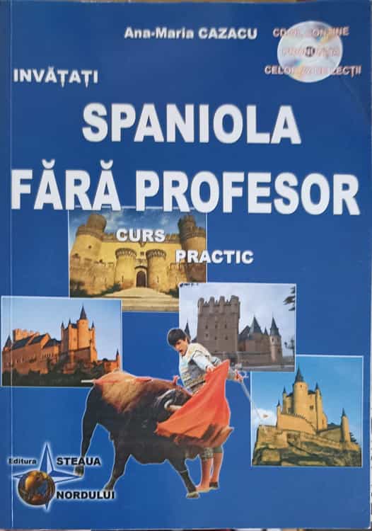 Invatati Spaniola Fara Profesor, Curs Practic (cd Lipsa)