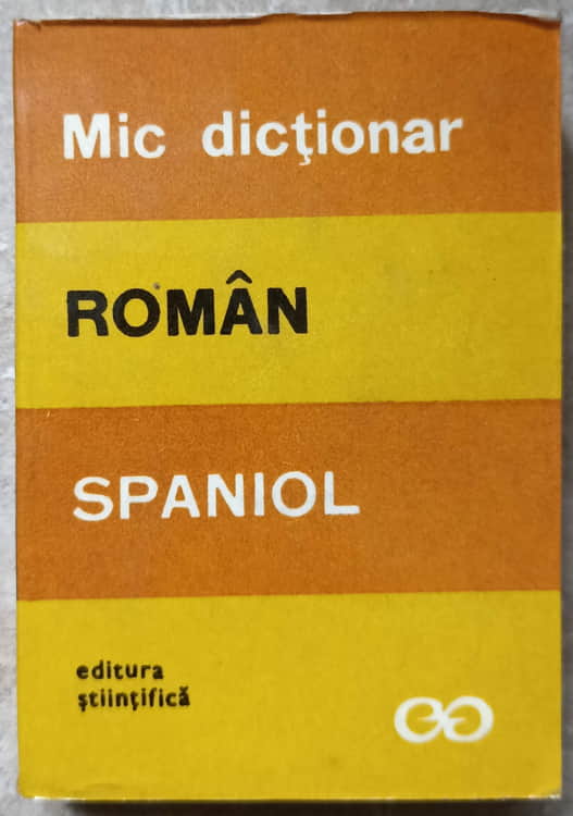 Vezi detalii pentru Mic Dictionar Roman-spaniol