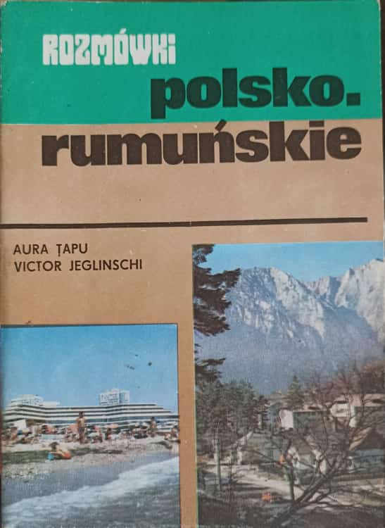 Vezi detalii pentru Ghid De Conversatie Polon - Roman. Rozmowki Polsko - Rumanskie