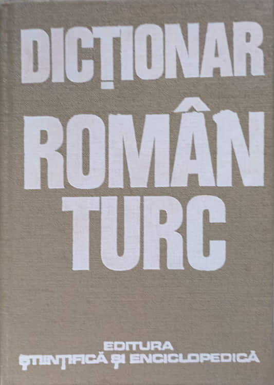 Vezi detalii pentru Dictionar Roman - Turc