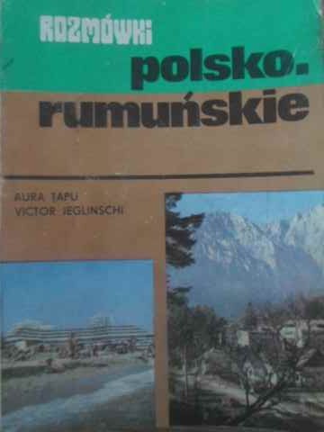 Ghid De Conversatie Polon Roman. Rozmowki Polsko-rumanskie