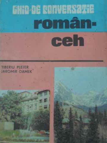 Ghid De Conversatie Roman - Ceh