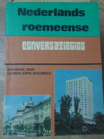 Nederlands-roemeens Conversatiegids (ghid De Conversatie Olandez-roman)