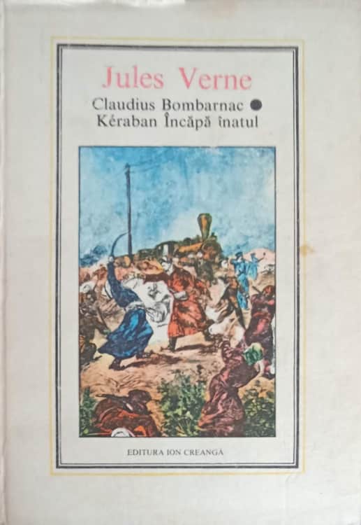 Claudius Bombarnac. Keraban Incapatanatul