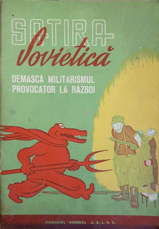 Vezi detalii pentru Satira Sovietica Demasca Militarismul Provocator La Razboi