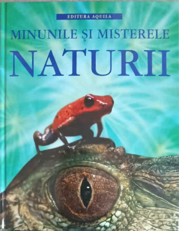 Vezi detalii pentru Minunile Si Misterele Naturii