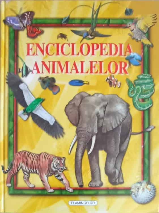 Enciclopedia Animalelor Agresive, Ingenioase, Afectuoase, Solitare: Magnificele Animale!