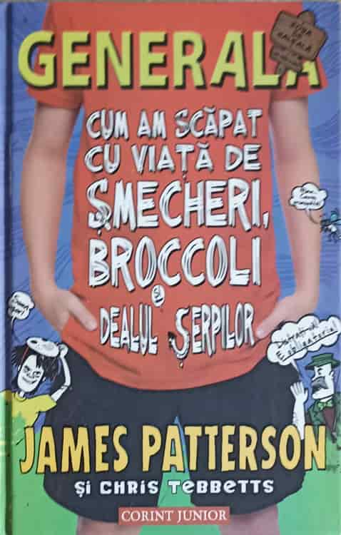 Generala. Cum Am Scapat Cu Viata De Smecheri, Broccoli Si Dealul Serpilor