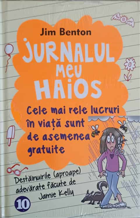 Jurnalul Meu Haios Vol.10 Cele Mai Rele Lucruri In Viata Sunt De Asemenea Gratuite