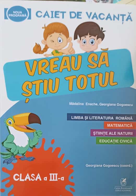 Vreau Sa Stiu Totul, Caiet De Vacanta. Clasa A Iii-a