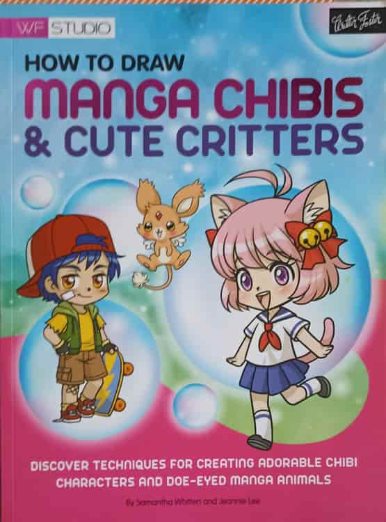 Vezi detalii pentru How To Draw Manga Chibis & Cute Critters