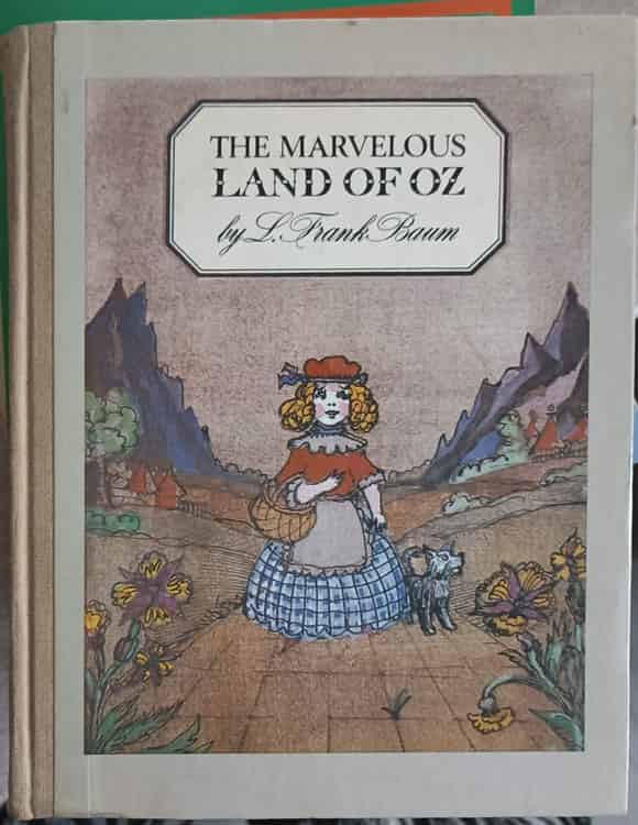 The Marvelous Land Of Oz