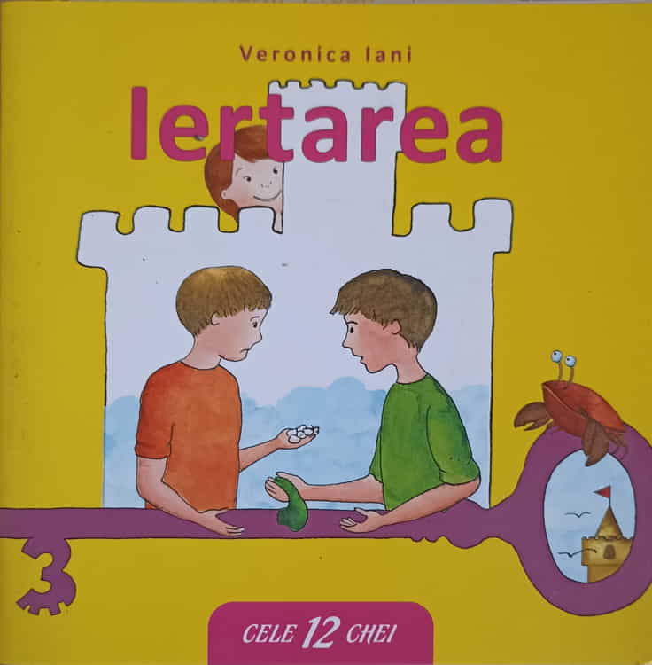 Vezi detalii pentru Iertarea. Cele 12 Chei