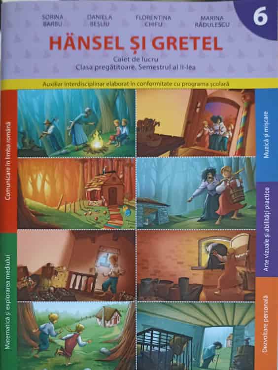 Vezi detalii pentru Hansel Si Gretel. Caiet De Lucru, Clasa Pregatitoare, Semestrul 2