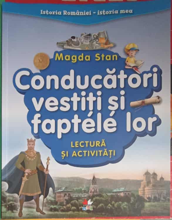 Conducatori Vestiti Si Faptele Lor. Lectura Si Activitati