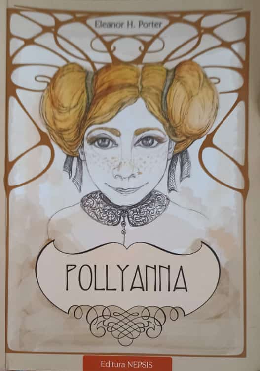 Pollyanna. Taina Multumirii