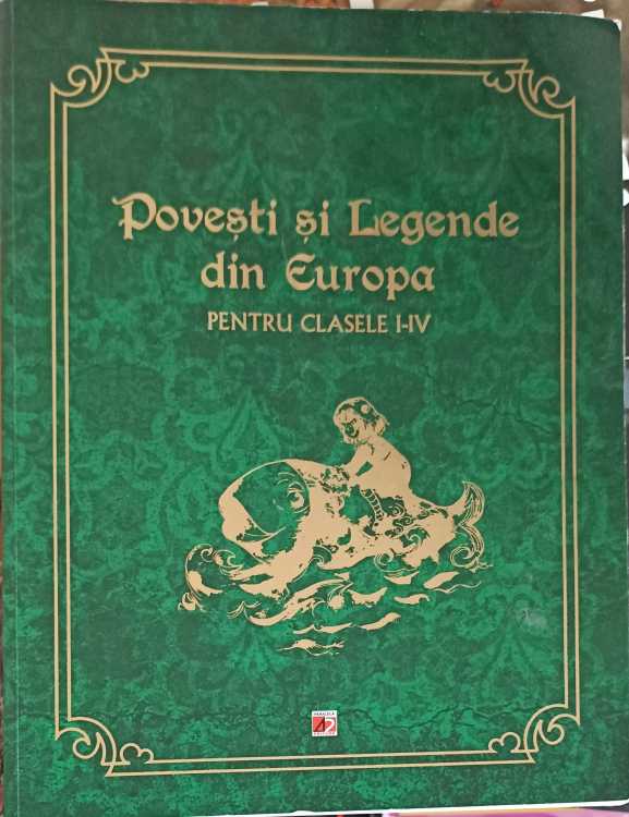 Povesti Si Legende Din Europa Pentru Clasele I-iv