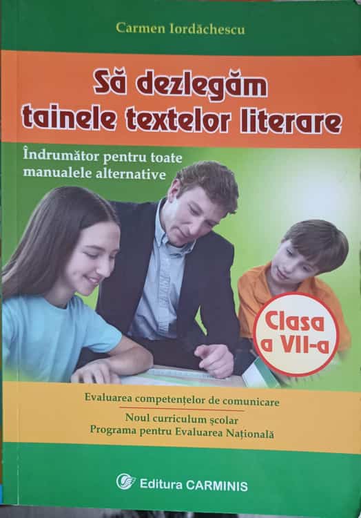 Sa Dezlegam Tainele Textelor Literare Clasa A Vii-a