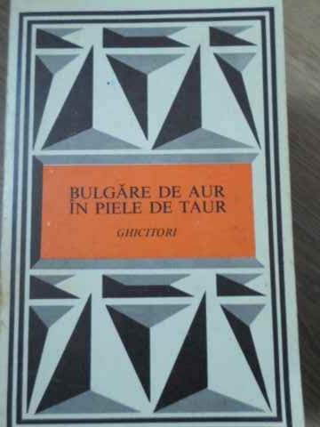 Vezi detalii pentru Bulgare De Aur In Piele De Taur - Ghicitori