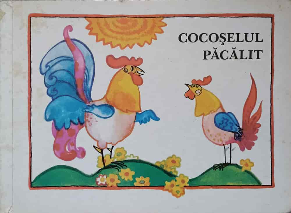 Vezi detalii pentru Cocoselul Pacalit