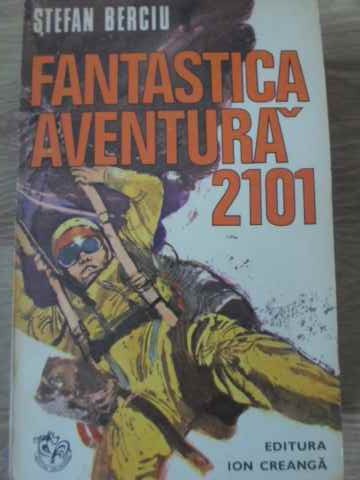 Vezi detalii pentru Fantastica Aventura 2101