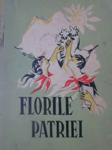 Florile Patriei Antologie De Creatie Literara Pioniereasca