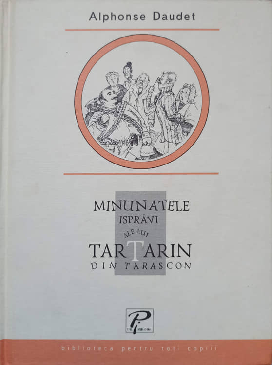 Minunatele Ispravi Ale Lui Tartarin Din Tarascon