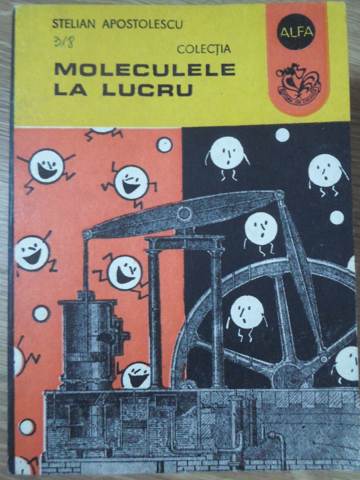 Moleculele La Lucru