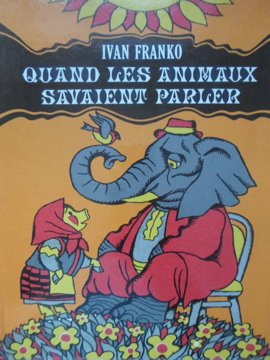 Quand les animaux savaient parler