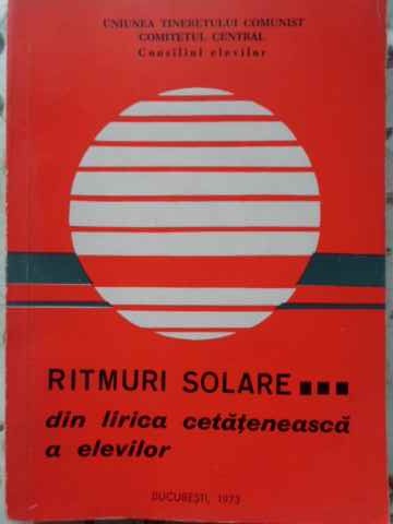 Ritmuri Solare... Din Lirica Cetateneasca A Elevilor