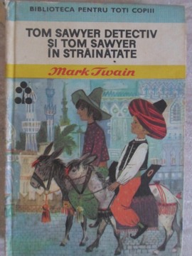 Tom Sawyer Detectiv Si Tom Sawyer In Strainatate