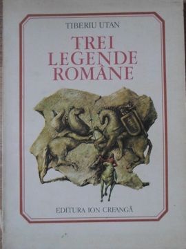 Vezi detalii pentru Trei Legende Romane