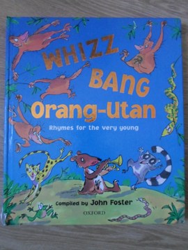 Vezi detalii pentru Whizz Bang Orang-utan. Rhymes For The Very Young