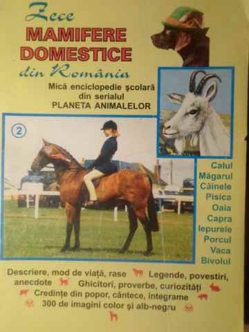 Zece Mamifere Domestice Din Romania 2. Mica Enciclopedie Scolara