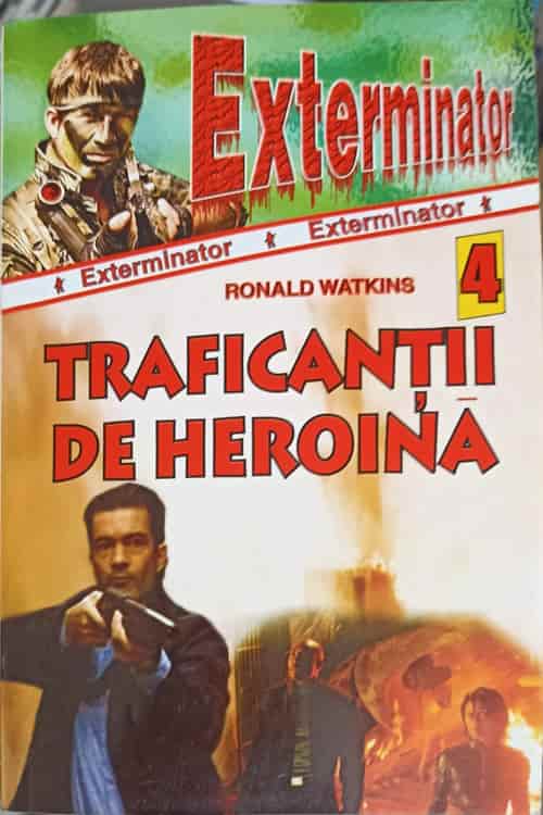 Traficantii De Heroina