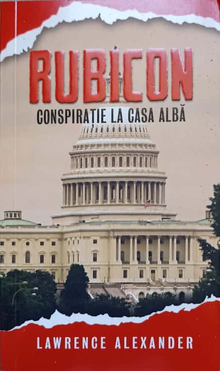 Rubicon. Conspiratie La Casa Alba