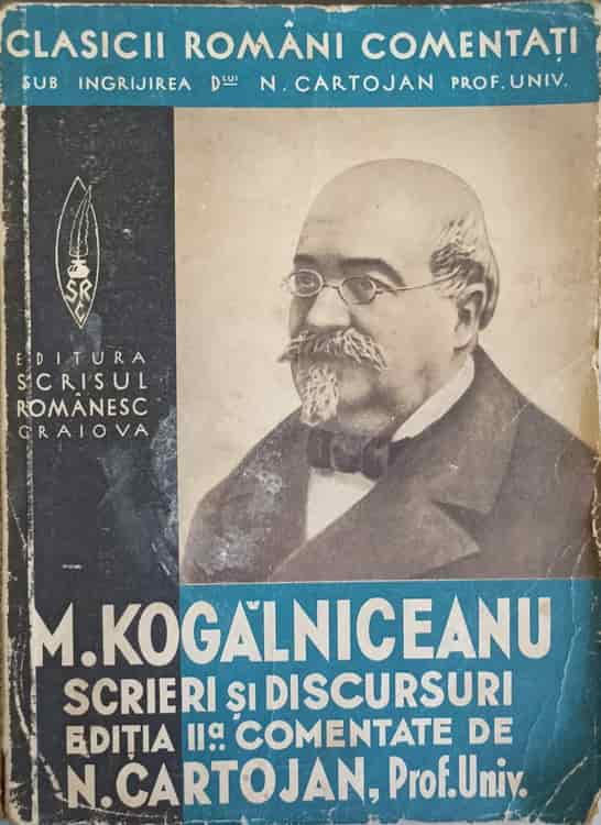 Scrieri Si Discursuri. Comentate De N. Cartojan