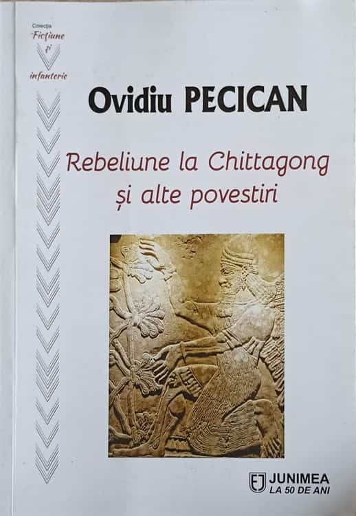 Vezi detalii pentru Rebeliune La Chittagong Si Alte Povestiri