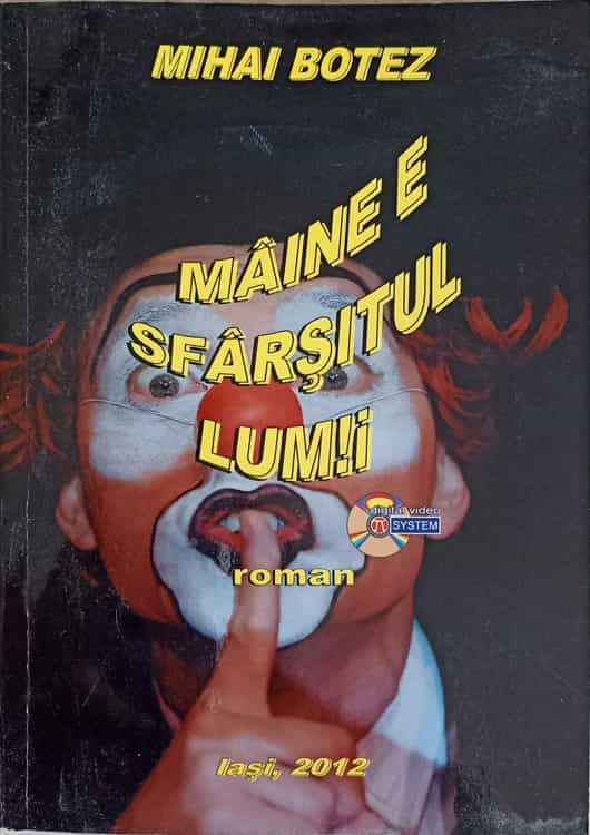 Maine E Sfarsitul Lumii (contine Cd)