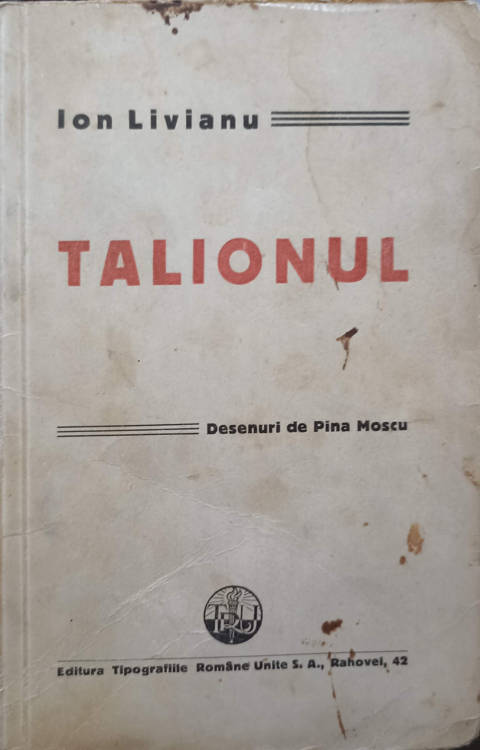 Talionul. Fapte, Amintiri, Tipuri. Desene De Pina Moscu