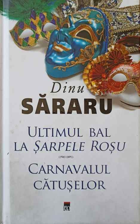 Ultimul Bal La Sarpele Rosu. Carnavalul Catuselor