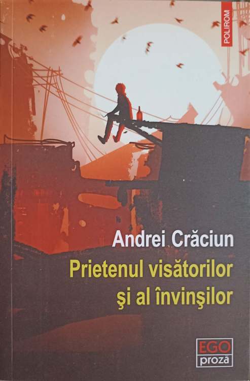 Vezi detalii pentru Prietenul Visatorilor Si Al Invinsilor