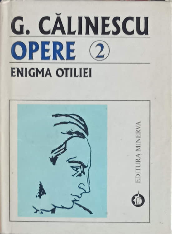 Vezi detalii pentru Opere 2: Enigma Otiliei