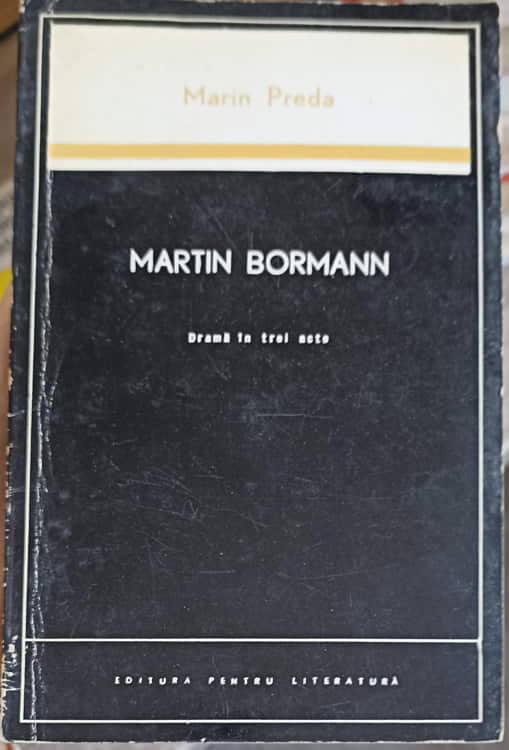 Martin Bormann. Drama In Trei Acte