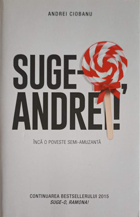 Suge-o, Andrei!