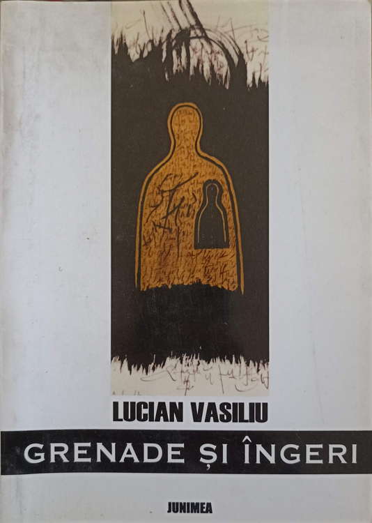 Vezi detalii pentru Grenade Si Ingeri. Proze Cezariene (cu Dedicatia Autorului Catre Pictorul Val Gheorghiu)